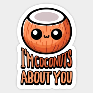 I'm Coconuts About You! Cute Coconut Pun Sticker